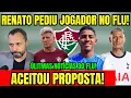 Download Lagu SAIU HOJE! RENATO PEDIU JOGADOR! RENOVAÇÃO ENCAMINHADA NO FLUMINENSE! ACEITOU PROPOSTA!