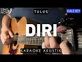 Download Lagu Diri - Tulus (Karaoke Akustik) Male Key