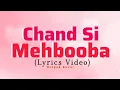 Lagu Chand Si Mehbooba (Lyrics Video) : Mukesh : Rahul Vaidya | Chand Si Mehbooba Ho Meri | Love Song 