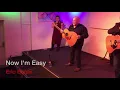 Now I'm Easy (Eric Bogle)
