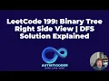 LeetCode 199 Binary Tree Right Side View DFS Solution Explained