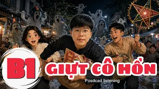 🎧 Luyện Nghe Tiếng Anh Level B1 - GIỰT CÔ HỒN |Listening English Podcast🎯
