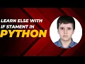 Learn else with if staments in python
