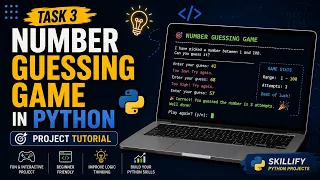 Task 3 Number Guessing Game in Python Project Tutorial Skillify Python Projects