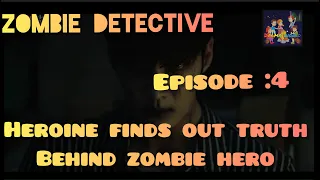 zombie detective 2020 episode 4 best comedy horror korean drama malayalam explanation