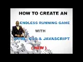 How to Create An Endless Running Game with HTML CSS and JAVASCRIPT