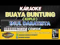 Download Lagu KARAOKE. BUAYA BUNTUNG  ( KOPLO ) - INUL DARATISTA  - NADA PRIA.- DGS AUDIO 2025.
