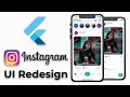 Flutter Instagram UI Redesign Speed Code