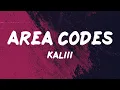 KaLiii - Area Codes Mix Coi Leray Metro Boomin