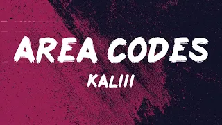 kaliii area codes mix lyrics coi leray metro boomin