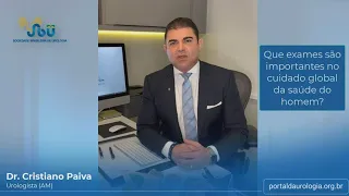 Que exames são importantes no cuidado global da saúde do homem?