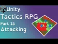 Unity Tactics RPG Tutorial Part 15 Attacking