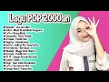 Lagu Lagu pop 2000an Terpopuler di masanya , lagu mengenang masa SMA