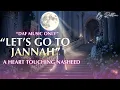 Lagu Let’s go to Jannah | Ya Allah Guide Me | Heart Touching Emotional Nasheed by Ruhtune