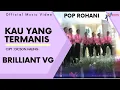 Download Lagu Pop Rohani - Brilliant - Kau Yang Termanis (Official Music Video)