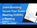 Zoombombing 3 ways to protect your Zoom meeting DURING a meeting by Chris Menard