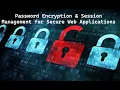 PHP MySQL Tutorial Password Encryption Session Management for Secure Web Applications