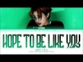 WOODZ Hope to be like you Lyrics (조승연 안녕이란 말도 함께 가사) (Color Coded Lyrics)