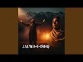 Lagu Jalwa-e-Ishq