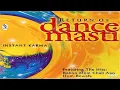 Return Of Dance Masti !! Best Remix Songs !! Bahon Main Chali Aao !! Hum Bewafa@shyamalbasfore