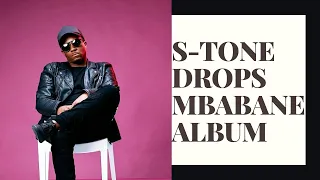 s tone drops anticipated mbabane album