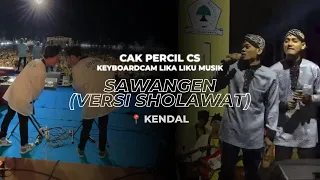 Download Sawangen Versi Sholawat Cak Percil CS | KeyboardCam (Kendal) MP3