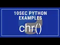 10sec Python Examples chr Built in Function by Code Recipe