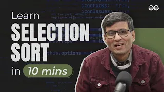 Learn Selection Sort Algorithm SandeepJainGfG Episode - 8 GeeksforGeeks