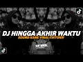 Download Lagu DJ HINGGA AKHIR WAKTU - NINEBALL | SOUND KANE VIRAL TIKTOK 2024 [BOOTLEG]
