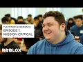 The Roblox Intern Experience Episode 1 - Mission Critical