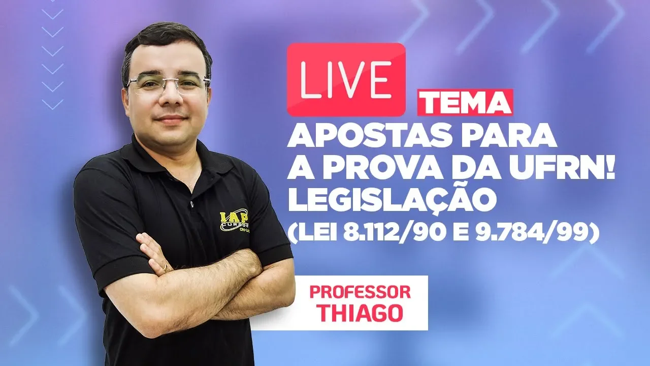  LIVE: APOSTA PARA A PROVA DA UFRN! (LEGISLAÇÃO)