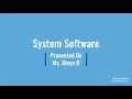 CST305 System Software KTU -Module 1-Part 1