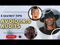 Avoid an IRS audit with these 7 simple tips