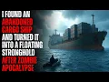ZOMBIE OUTBREAK: I Found an Abandoned Cargo Ship and Turned It Into a Floating Stronghold