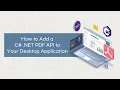 How to Add a C NET PDF API to Your Desktop Application
