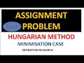 Hungarian Method Minimization Case of Assignment Problem - Optimal solution in 4 steps