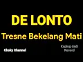 Download Lagu De Lonto - Tresne Bekelang Mati