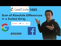 LeetCode 1685 Sum of Absolute Differences in a Sorted Array - Interview Prep Ep 113