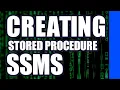 Creating a Stored Procedure in Sql Server Management Studio
