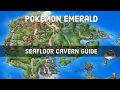 Pokemon Emerald - Seafloor Cavern Guide Cave of Origin