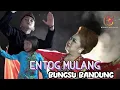 Download Lagu ENTOG MULANG - BUNGSU BANDUNG