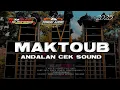 Download Lagu DJ MAKTOUB ANDALAN CEK SOUND BASS HOREG || YONGKI AUDIO BONDOWOSO || TAMANAN SLOW BASS
