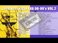 KUMPULAN LAGU NOSTALGIA ERA TAHUN 90 99's Vol 2