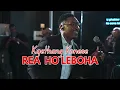 KGETHANG KONESE | REA HO LEBOHA | Live Perfomance