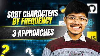 451 Sort Characters By Frequency 3 Ways Sorting Hash Table Bucket Sort