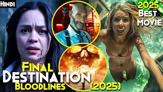 Final Destination Bloodlines 2025 Explained In Hindi - 2025 BEST Horror Movie 7 IMDB Rating