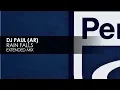 Download Lagu DJ Paul (AR) - Rain Falls (uitgebreide mix)