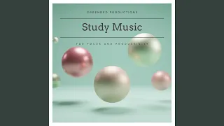 Study Music Concentration Music For Studying Focus Music For Productivity 