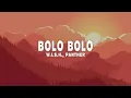 Download Lagu W.i.S.H. \u0026 Panther - Bolo Bolo (Lyrics)