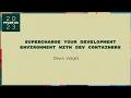 Talks - Dawn Wages Supercharge your Python Development Environment with VS Code Dev Container